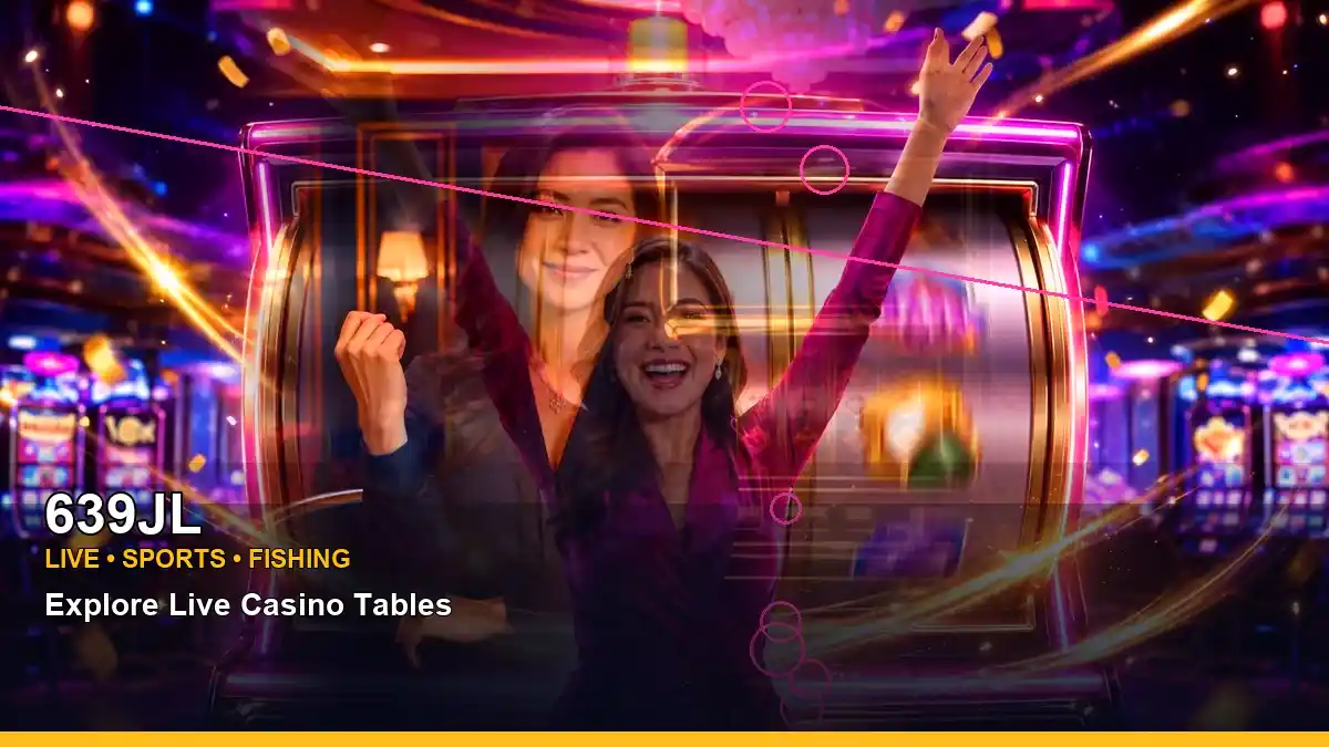 639JL live table games in a modern casino setting for Philippine players